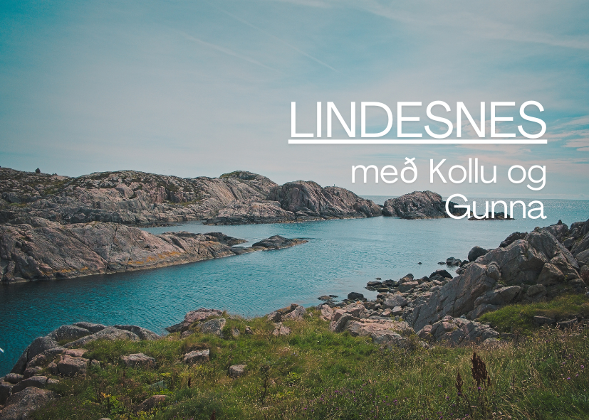 Featured Post Image - Lindesnes með Kollu og Gunna